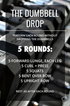 the dumbbell drop 5 rounds