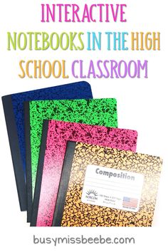 three notebooks with the words interactive notebooks in the high school classroom