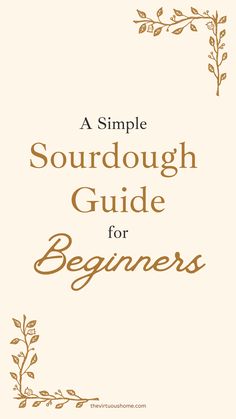 the cover of a simple sourdough guide for beginners, with gold lettering