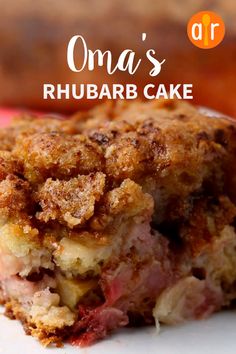 a close up of food on a plate with the words oma's rhubarb cake