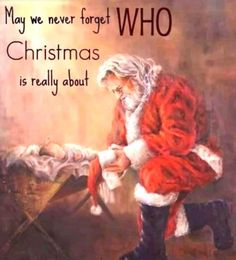 Christ Centered Christmas Traditions, Keep Christ In Christmas, Christ In Christmas, Every Knee Shall Bow, Christ Centered Easter, Santa Paintings, Southern Christmas, Christ Centered Christmas, Course In Miracles