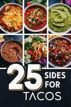 the cover of 25 sides for tacos, with pictures of different bowls and sauces