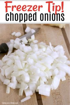 chopped onions on a cutting board with text overlay that reads freezer tip chopped onions