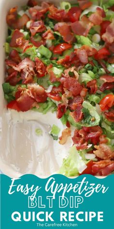 easy appetizer blt dip recipe with bacon and lettuce in a casserole dish