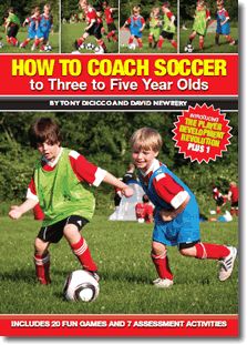 how to coach soccer to three to five year olds by tony mcc and david stewart