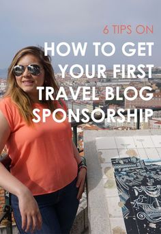 a woman standing on top of a building with the words how to get your first travel blog