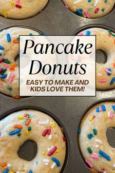 pancake donuts with sprinkles in them and the title overlay reads, easy to make and kids love them