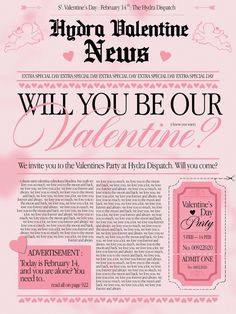 a valentine's day flyer with the words, will you be our valentine?