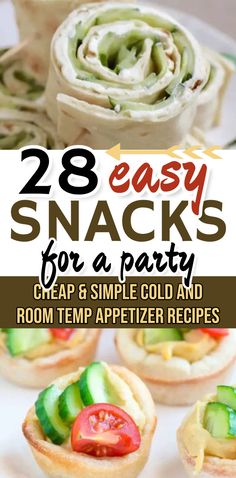 small appetizers with text overlay that reads 28 easy snacks for a party