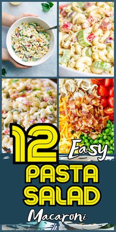 the cover of 12 easy pasta salads for macaroni, cheese and peas