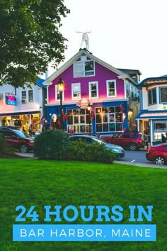 the cover of 24 hours in bar harbor maine, with cars parked on the street