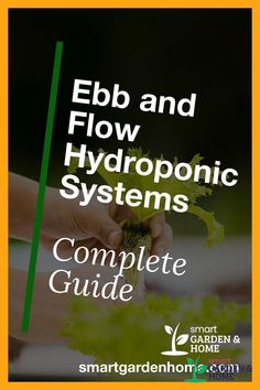 the cover of ebb and flow hydroponic systems complete guide by smart garden & home