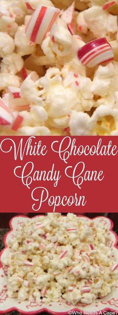 white chocolate candy cane popcorn in a red and white bowl with the words, white chocolate candy cane popcorn