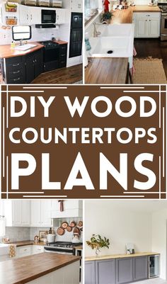 several different pictures with the words diy wood countertops plans in white and brown