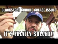 a man holding a knife in his right hand with the caption blackstone griddle grease issue? it's finally solve