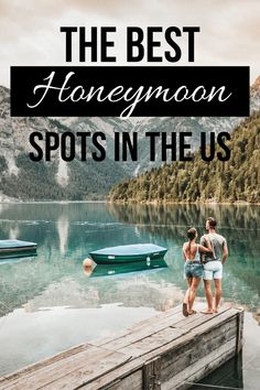 the best honeymoon spots in the us