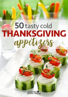 cucumber appetizers with text overlay saying 50 tasty cold thanksgiving appetizers