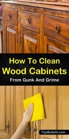 how to clean wood cabinets from gunk and grime