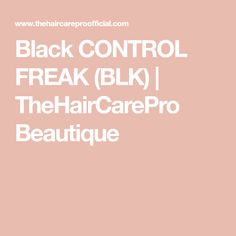 Black CONTROL FREAK (BLK) | TheHairCarePro Beautique The Best Edge Control, Best Edge Control, Black Color Hair, Edge Control, Hair Color For Black Hair, Color Hair, Grey Hair, Castor Oil, Jojoba Oil