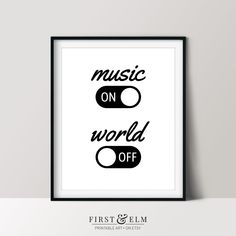 a black and white poster with the words music on world off