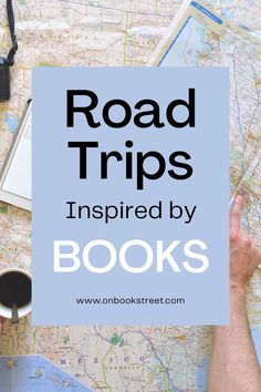 a map with the words road trips inspired by books on it and a person holding up a