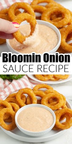 a person dipping sauce into onion rings on a plate with the words, bloomin onion sauce recipe