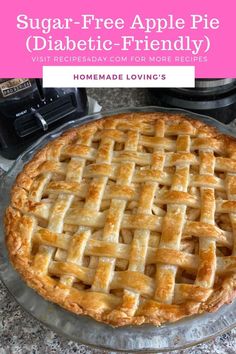 Sugar-Free Apple Pie (Diabetic-Friendly) Sugar Free Apple Pie, Sweets For Diabetics, Healthy Recipes For Diabetics