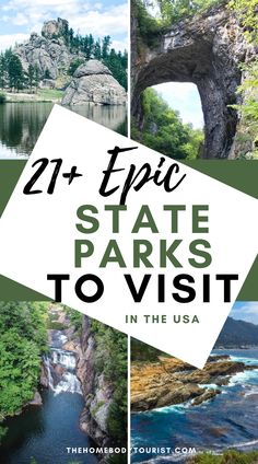 the state parks in the usa with text overlay that reads, 24 epic state parks to visit