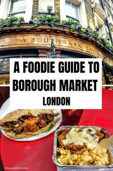 a foodie guide to borough market london with text overlay reading a foodie guide to borough market london