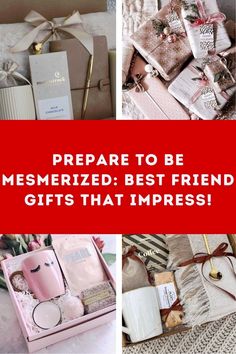 the words prepare to be mesmerized best friend gifts that impress