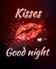 the words kisses good night written in white on a black background with red sparkles