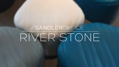 the words sandler office river stone are in front of several different colored stools