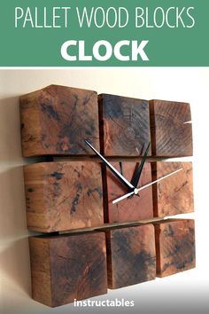 a clock made out of wood blocks with the words pallet wood blocks clock on it