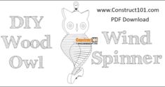 an owl is holding a cell phone in its hand and the words diy wood wind owl