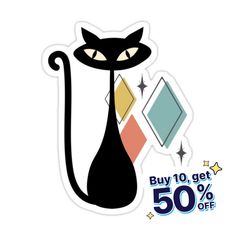 a black cat sticker with the words buy 10 get 50 % off on it