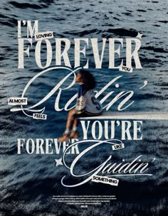 i'm forever alive, you're forever guiding poster with girl on surfboard in water