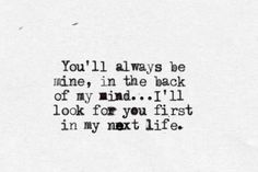 Forbidden Love Quotes, Missing You Quotes, Forbidden Love, Life Quotes Love, Love Quotes For Her, Love Is, Cute Love Quotes, Be Mine, Be Yourself Quotes