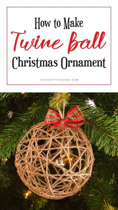 an ornament hanging from a christmas tree with the words how to make twine ball christmas ornament