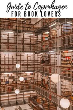 the inside of a book store with lots of books on shelves and text overlay that reads guide to openhagen for book lovers