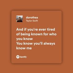 Lyrics Of Taylor Swift Songs, Taylor Swift Songs About Friends, Dorothea Lyrics Taylor Swift, Dorothea Aesthetic Taylor Swift, Taylor Swift Lyrics For Friends, Evermore Album Lyrics, Evermore Taylor Swift Lyrics, Taylor Swift Lyrics Evermore