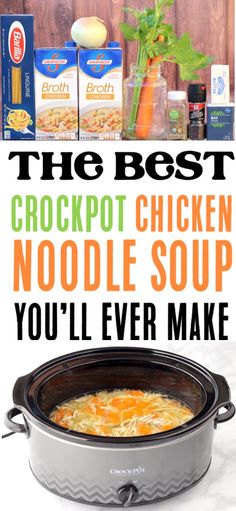 the best crockpot chicken noodle soup you'll ever make is in an instant pot