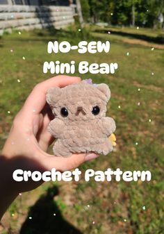 there is a small teddy bear in someone's hand with the caption no sew mini bear crochet pattern