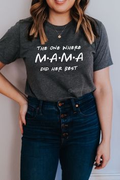 Wear this as a reminder that you are always doing your best MAMA!  You are the best mom that you can be to your children, never forget that. A tribute to the best show EVER as well!   #friendstv #mamatee #friendstshirt #positivevibes #momlife #youaredoingyourbest #begentlewithyourself Friends Tv Show Shirt, Doing Your Best, Mama Bear Shirt, Friends Font, Pregnancy Announcement Shirt, New Grandma, Be Gentle With Yourself, Mama Tee, Grandma Shirts