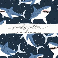 a group of sharks with the words seamfy pattern by moore and mountain on them