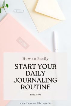 the words how to easily start your daily journal