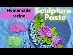 homemade sculpture paste with pink roses and green leaves