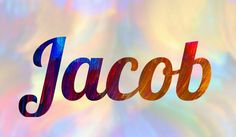 the word jacob written in multicolored letters on a white background with blurry colors