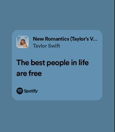 the best people in life are free by new romantics taylor's v and taylor swift