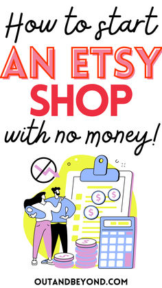 an etsy shop with no money on it and the words, how to start an etsy shop with no money