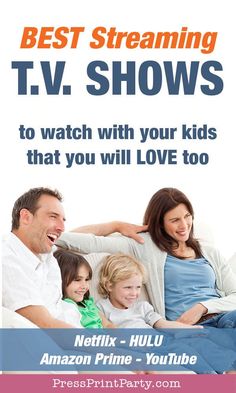 a family sitting on a couch with the text best streaming t v shows to watch with your kids that you will love too